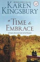 A Time to Embrace by Karen Kingsbury - £2.72 GBP