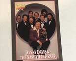 Danny Davis &amp; Nashville Brass Trading Card Branson On Stage Vintage 1992... - £1.55 GBP