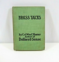 Brass Tacks by Colonel Wm C Hunter Hardcover 1910 Antique Reilly &amp; Britton VTG - £11.49 GBP