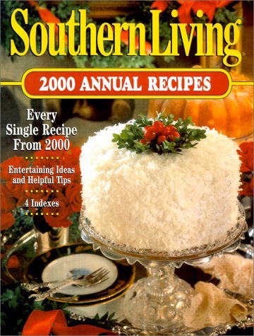 Southern Living 2000 Annual Recipes (Southern Living Annual Recipes) Sou... - $2.49