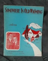 Somewhere In Old Wyoming, C. Tobias &amp; P. DeRose 1930 Sheet Music - $2.50