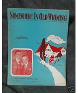 Somewhere In Old Wyoming, C. Tobias &amp; P. DeRose 1930 Sheet Music - £1.99 GBP