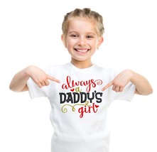 Always a Daddy&#39;s Girl Shirt, Fathers Day Shirt for Girls, Fathers Day Ro... - $9.99