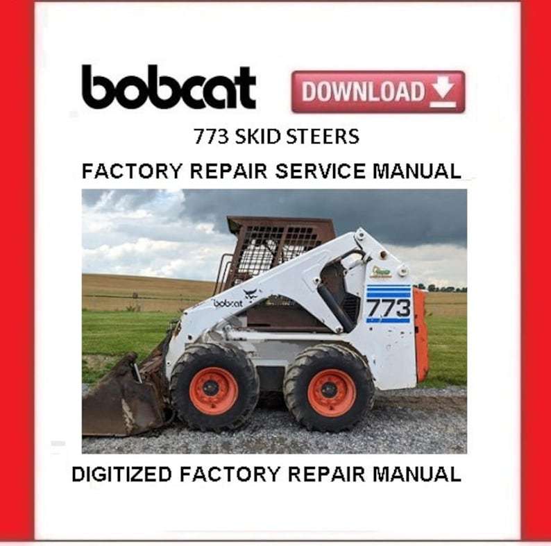 BOBCAT 773 Skid Steer Loaders Service Repair Manual - $20.00