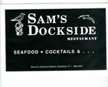 Sam&#39;s Dockside Restaurant Menu Bruce &amp; Johnson&#39;s Marina Branford Connect... - $17.80