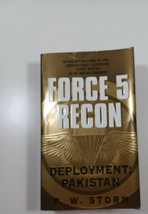 force 5 recon deployment: Pakistan by P.W. Storm 2003 paperback  - £4.74 GBP