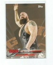 Big Show 2018 Topps Wwe Then Now Forever Bronze Parallel Card #110 - £2.36 GBP