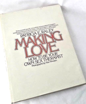 Patricia E Raley Making Love Sex Therapist Therapy Relationships Photos ... - €13,81 EUR