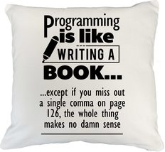 Programming Is Like Writing A Book. Funny Codes Pillow Cover For Program... - $24.74+