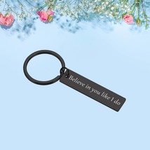 Couple Keychains | Believe in you Like I do,Inspiral Gifts, Gift for Him... - £7.85 GBP