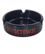 Vintage Ashtray BOOMTOWN Casino Hotel 7 Miles West of Reno Nevada Round ... - $9.89