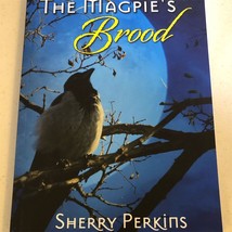 The Magpie&#39;s Brood by Sherry Perkins Fantasy Mystery Paperback Novel - £22.42 GBP