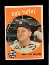 1959 Topps #60 Bob Turley Fair Yankees *NY4790 - £7.66 GBP
