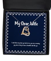 Reusable Wife Gifts, I Wish That Every time You Look at me, You See an Amazing G - £38.27 GBP