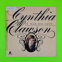 Cynthia Clawson It Was His Love Original 1979 Press TR-116-LP VG+ ULTRAS... - £7.46 GBP