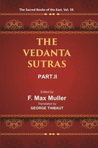 The Sacred Books Of The East (The VEDANTA-SUTRAS, PART-II) Volume 38th - £24.32 GBP