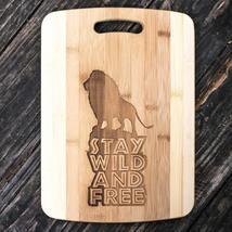 Bamboo - Stay Wild and Free - Lion - Cutting Board 14&#39;&#39;x9.5&#39;&#39;x.5&#39;&#39; - £30.75 GBP