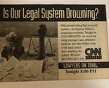 CNN Lawyers On Trial Tv Guide Print Ad  TPA17 - $5.93