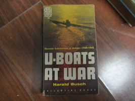 1956 U-BOATS AT WAY BY HARALD BUSCH 3RD PRINTING BALLANTINE BOOKS PAPERBACK - £7.96 GBP