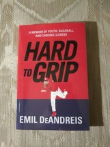 Hard To Grip By Emil DeAndreis ARC Uncorrected Proof 2017 Paperback A Memoir Of - £9.46 GBP