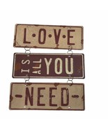 Love Is All You Need Rustic metal tin sign home decor distressed tiered - £14.85 GBP