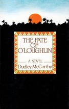 The Fate of O&#39;Loughlin by Dudley McCarthy / 1980 McGraw-Hill Hardcover /DJ - £6.23 GBP