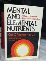Mental and Elemental Nutrients: A Physician&#39;s Guide to Nutrition and Hea... - $348.76 MXN