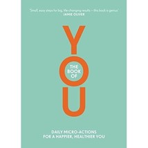 The Book of YOU: Daily Micro-Actions for a Happier, Healthier You Nora Rosendahl - £8.86 GBP