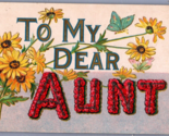 Large Letter Floral Greetings To My Dear Aunt Embossed DB Postcard w Mic... - $3.91
