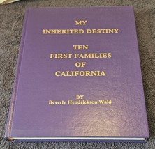 My Inherited Destiny Ten First Families of California  History Genealogy Waid HB - £155.36 GBP