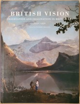 British Vision: Observation and Imagination in British Art, 1750-1950 - £6.75 GBP