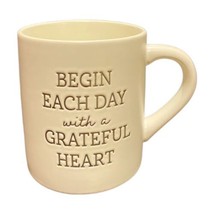 Threshold Stoneware Coffee Mug Begin Each Day With A Grateful Heart 16 Oz. Cup - £11.86 GBP