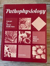 Pathophysiology Concepts of Altered Health States By Carol Porth 2nd Edi... - £53.75 GBP
