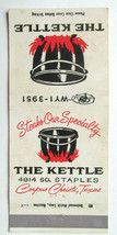 The Kettle - Corpus Christi, Texas Restaurant 30 Strike Matchbook Cover TX - £1.57 GBP