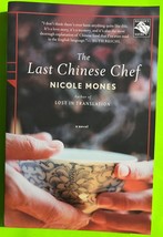 The Last Chinese Chef: A Novel by Nicole Mones, Mariner (PB 2008) - £3.07 GBP