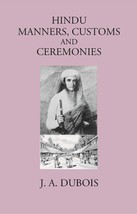 Hindu Manners, Customs And Ceremonies [Hardcover] - £49.24 GBP