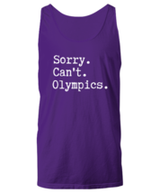 Olympics TankTop Sorry Can&#39;t Olympics, Tokyo Olympics Purple-U-TT  - £15.76 GBP