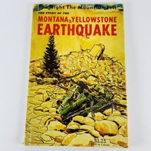 The Night the Mountain Fell 1959 Montana Yellowstone Earthquake Pictures History - $9.75