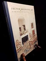French Decorative Art in the Huntington Collection 1968 HC Robert Wark [Hardcove - £30.33 GBP