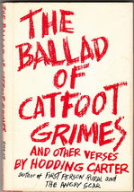 The Ballad Of Catfoot Grimes And Other Verses (1964) Hodding Carter - Poetry Hc - £28.32 GBP