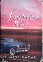 Somebody&#39;s Baby: A Novel by Elaine Kagan / Romance Hardcover 1998 - £1.78 GBP