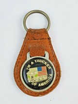Vintage I&#39;m a Trucker of America leather keychain keyring FOB metal back... - $10.29