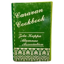 Caravan Cookbook Pepperdine University Zeta Kappa Alumni Vintage Recipes - £16.09 GBP
