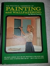 The Practical Handbook Of Painting And Wallpapering By Morton Schultz, 1969 Hc - £9.90 GBP
