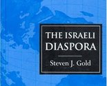 The Israeli Diaspora (Global Diasporas) Steven J. Gold - £5.88 GBP