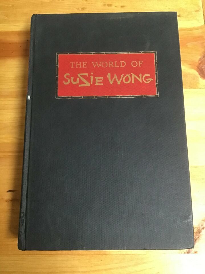 Primary image for The World of Susie Wong book Richard Mason First Edition stated HC 1957 467A