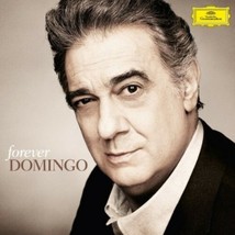 Placido Domingo – Forever Domingo CD Deutsche Grammophon Opera &amp; Classic... - $1.49