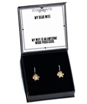 Useful Wife Gifts, My Wife is an Awesome Word Processor, Best Sunflower Earrings - £39.92 GBP