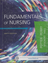 Fundamentals of Nursing 9th Edition by Potter, Perry, Stockert, Hall (Book) - $24.40