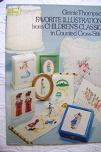 Ginnie Thompson Favorite Illustrations Childhood Classics Cross- Stitch - £6.32 GBP
